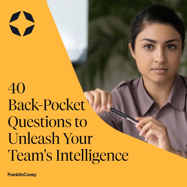 40 Back-Pocket Questions to Unleash Your Teams Intelligence