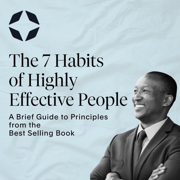 7 Habits A Brief Guide to Principles  from the Best Selling Book