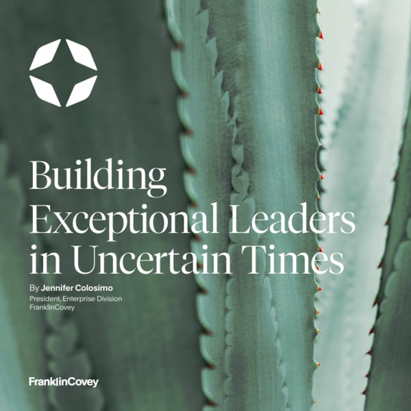 Building  Exceptional  Leaders in Uncertain Times